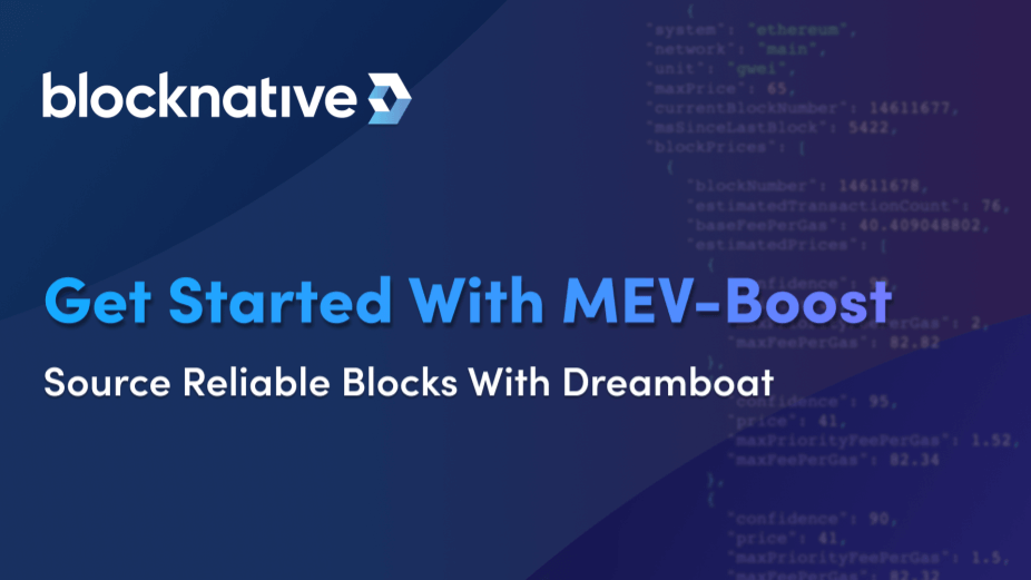 get-started-with-mev-boost-&-blocknative-dreamboat